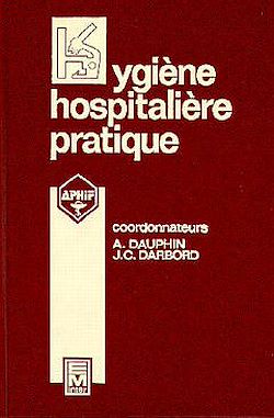 Télécharger le livre :  Hygiène hospitalière pratique (2°Ed-2°T)