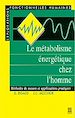 Télécharger le livre :  Le métabolisme énergétique chez l'homme (collection Explorations Fonctionnelles Humaines)