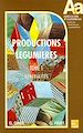 Télécharger le livre :  Les productions légumières
