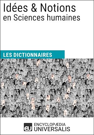 Téléchargez le livre :  Dictionnaire des Idées & Notions en Sciences humaines
