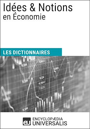Téléchargez le livre :  Dictionnaire des Idées & Notions en Économie