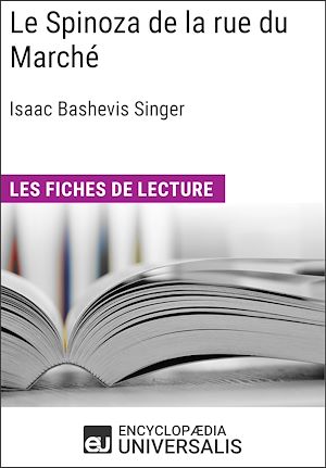 Téléchargez le livre :  Le Spinoza de la rue du Marché d'Isaac Bashevis Singer