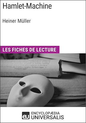 Téléchargez le livre :  Hamlet-Machine d'Heiner Müller