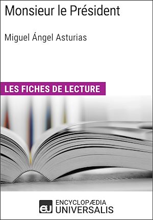 Téléchargez le livre :  Monsieur le Président de Miguel Ángel Asturias