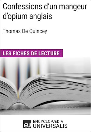 Téléchargez le livre :  Confessions d'un mangeur d'opium anglais de Thomas De Quincey