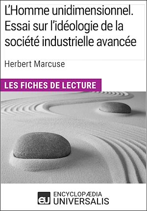 Téléchargez le livre :  L'Homme unidimensionnel. Essai sur l'idéologie de la société industrielle avancée d'Herbert Marcuse