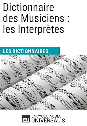 Téléchargez le livre :  Dictionnaire des Musiciens : les Interprètes