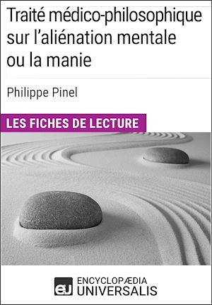 Téléchargez le livre :  Traité médico-philosophique sur l'aliénation mentale ou la manie de Philippe Pinel