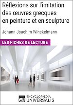 Télécharger le livre :  Réflexions sur l'imitation des oeuvres grecques en peinture et en sculpture de Johann Joachim Winckelmann