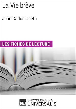 Téléchargez le livre :  La Vie brève de Juan Carlos Onetti