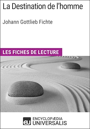 Téléchargez le livre :  La Destination de l'homme de Johann Gottlieb Fichte
