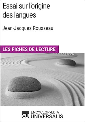 Téléchargez le livre :  Essai sur l'origine des langues de Jean-Jacques Rousseau