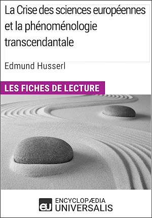 Téléchargez le livre :  La Crise des sciences européennes et la phénoménologie transcendantale d'Edmund Husserl