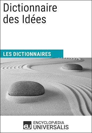 Téléchargez le livre :  Dictionnaire des Idées