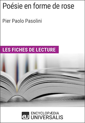 Téléchargez le livre :  Poésie en forme de rose de Pier Paolo Pasolini