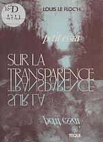 Télécharger le livre :  Petit essai sur la transparence