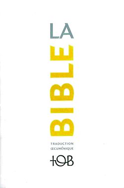 Télécharger le livre :  La Traduction œcuménique de la Bible (TOB), à notes essentielles