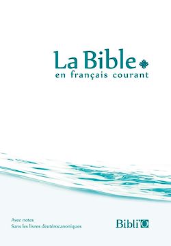 Télécharger le livre :  La Bible en français courant avec notes, sans les livres deutérocanoniques