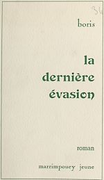 Télécharger le livre :  La dernière évasion