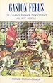 Télécharger le livre :  Gaston Fébus : un grand prince d'Occident au XIVe siècle