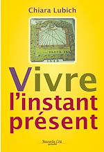 Télécharger le livre :  Vivre l'Instant Présent