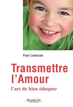 Télécharger le livre :  Transmettre l'amour