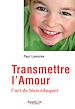 Télécharger le livre :  Transmettre l'amour