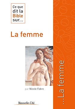 Télécharger le livre :  Ce que dit la Bible sur la femme