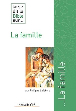 Télécharger le livre :  Ce que dit la Bible sur la famille