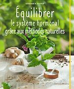 Télécharger le livre :  Équilibrer le système hormonal grâce aux méthodes naturelles