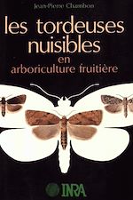 Download this eBook Les tordeuses nuisibles en arboriculture fruitière