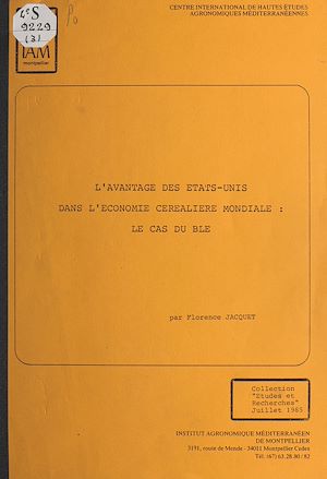 Téléchargez le livre :  L'avantage des États-Unis dans l'économie céréalière mondiale : le cas du blé