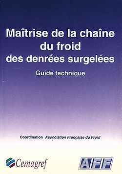 Télécharger le livre :  Maîtrise de la chaîne du froid des denrées surgelées
