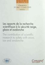 Télécharger le livre :  Les apports de la recherche scientifique à la sécurité neige, glace et avalanche