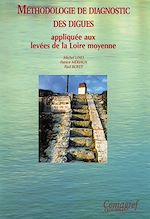 Download this eBook Méthodologie de diagnostic des digues appliquée aux levées de la Loire moyenne