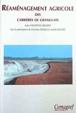 Télécharger le livre :  Réaménagement agricole des carrières de granulats