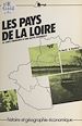 Télécharger le livre :  Les pays de la Loire : la lente émergence d'une entité régionale