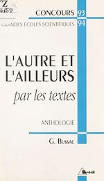 Télécharger le livre :  L'Autre et l'ailleurs par les textes : anthologie