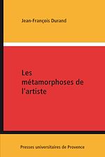 Télécharger le livre :  Les métamorphoses de l'artiste