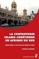 Télécharger le livre :  La controverse islamo-chrétienne en Afrique du sud