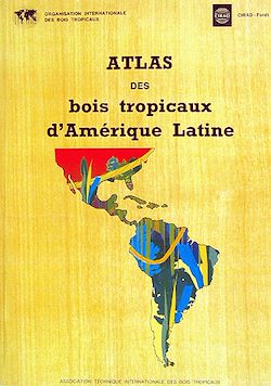 Télécharger le livre :  Atlas des bois tropicaux d'Amérique latine