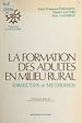 Télécharger le livre :  La Formation des adultes en milieu rural : Objectifs et méthodes