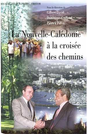 Téléchargez le livre :  La Nouvelle-Calédonie à la croisée des chemins : 1989-1997