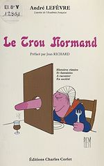 Télécharger le livre :  Le trou normand : histoires rimées et fantaisies à raconter en société