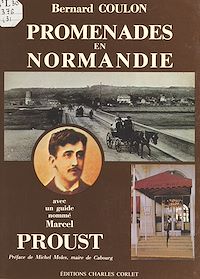 Téléchargez le livre :  Promenades en Normandie avec un guide nommé Marcel Proust