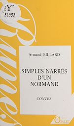 Télécharger le livre :  Simples narrés d'un normand