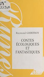 Télécharger le livre :  Contes écologiques et fantastiques