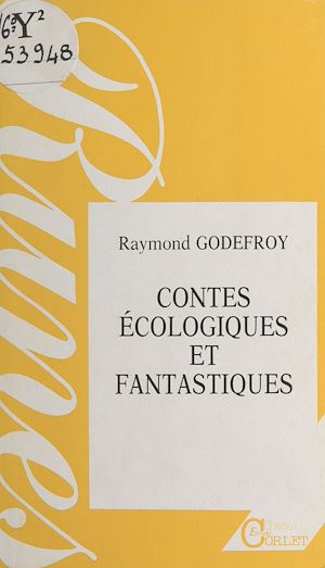 Téléchargez le livre :  Contes écologiques et fantastiques