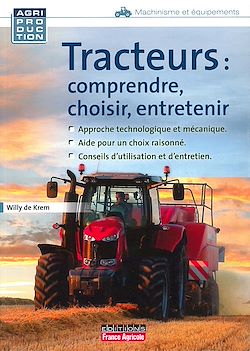 Télécharger le livre :  Tracteurs : comprendre, choisir, entretenir