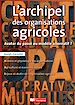 Télécharger le livre :  L'archipel des organisations agricoles